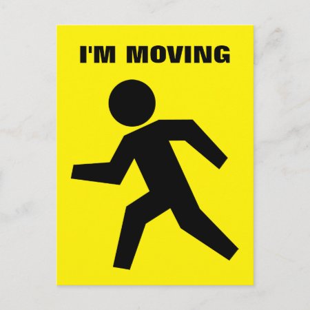 I'm Moving Postcards For Funny Card For New Home