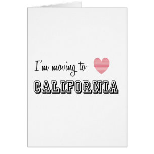 I'm Moving To California Cards
