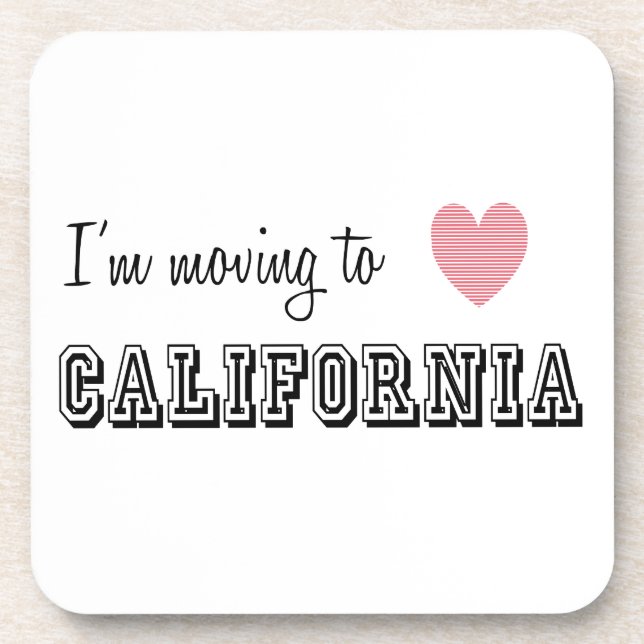 I'm Moving To California Coaster (Front)