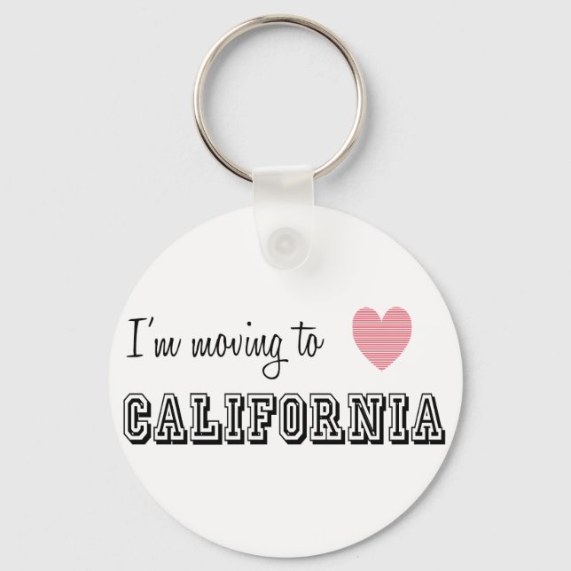 I'm Moving To California Keychain (Front)