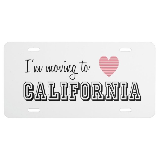 I'm Moving To California License Plate (Front)