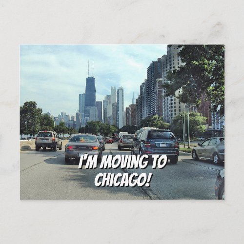 Im Moving to Chicago Your Words and Photo Announcement Postcard