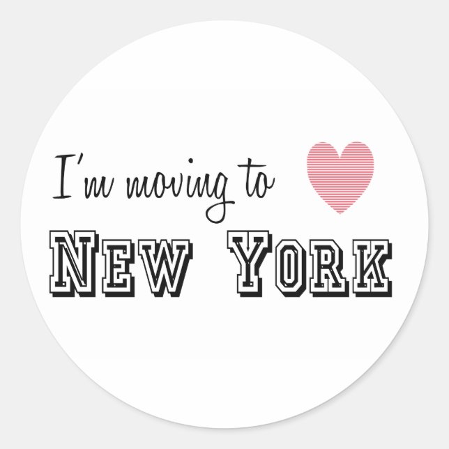 I'm Moving To New York Classic Round Sticker (Front)