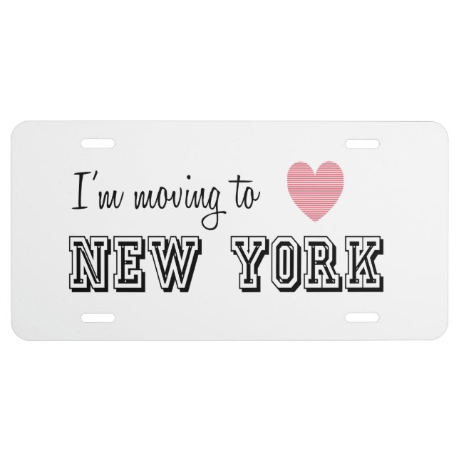 I'm Moving To New York License Plate (Front)