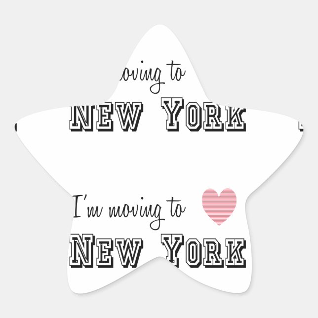 I'm Moving To New York Star Sticker (Front)