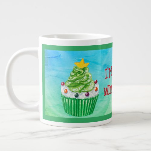 Im MUFFIN Without You Christmas Cupcake Muffin Giant Coffee Mug