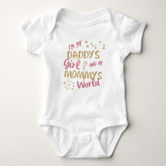 I'm my daddy's girl and my mommy's world - Pink Baby Bodysuit
