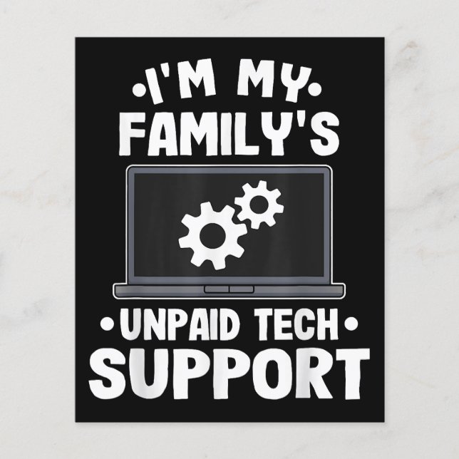 I'm My Family's Unpaid Tech Support Funny Computer (Front)