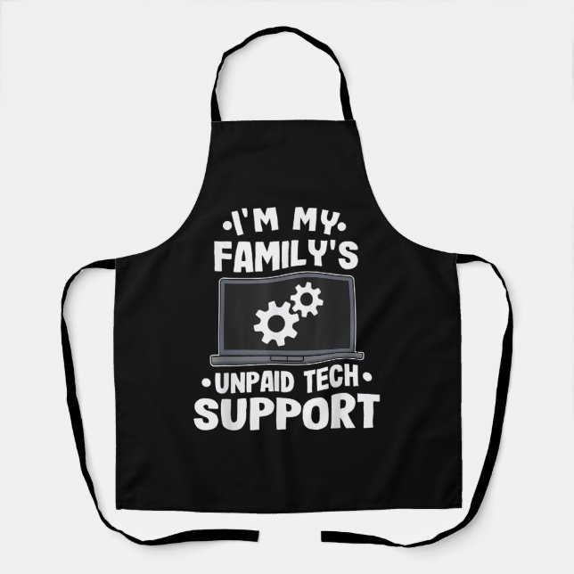 I'm My Family's Unpaid Tech Support Funny Computer Apron (Front)