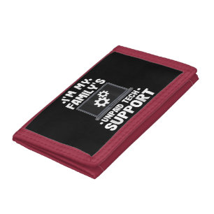 I'm My Family's Unpaid Tech Support Funny Computer Trifold Wallet