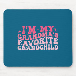 I'm My Grandma's Favorite Granhild Grandson Grandd Mouse Pad