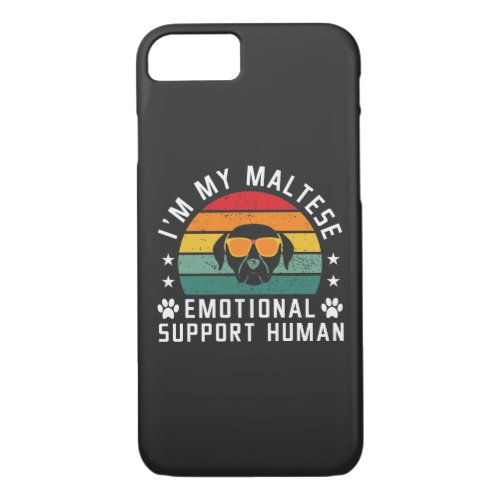 Im my Maltese Dogs Emotional Support Human iPhone 87 Case