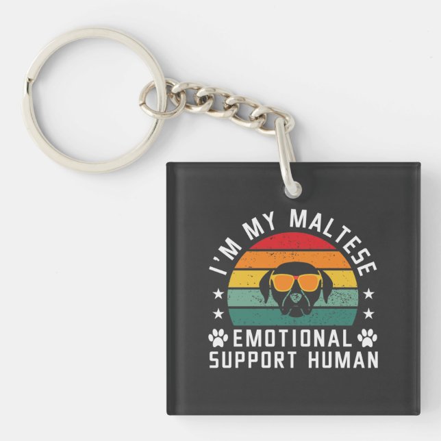 I'm my Maltese Dog's Emotional Support Human Keychain (Front)