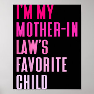 I'm My Mother In Law's Favorite Child Daughter In  Poster