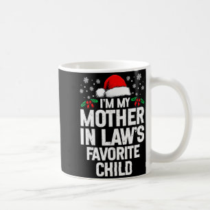 I'm My Mother In Law's Favorite Child Funny Christ Coffee Mug