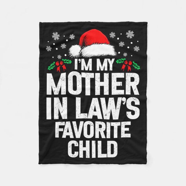 I'm My Mother In Law's Favorite Child Funny Christ Fleece Blanket (Front)
