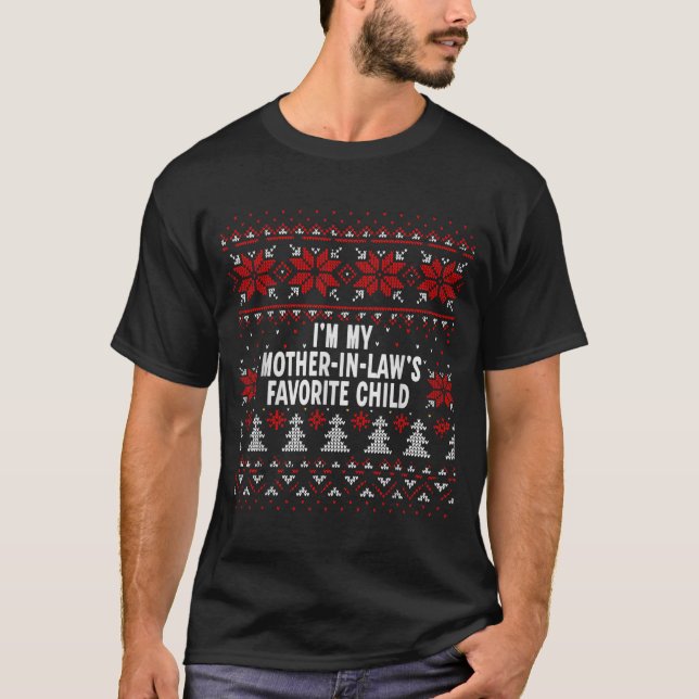 I'm My Mother-in-law's Favorite Child Funny Christ T-Shirt (Front)