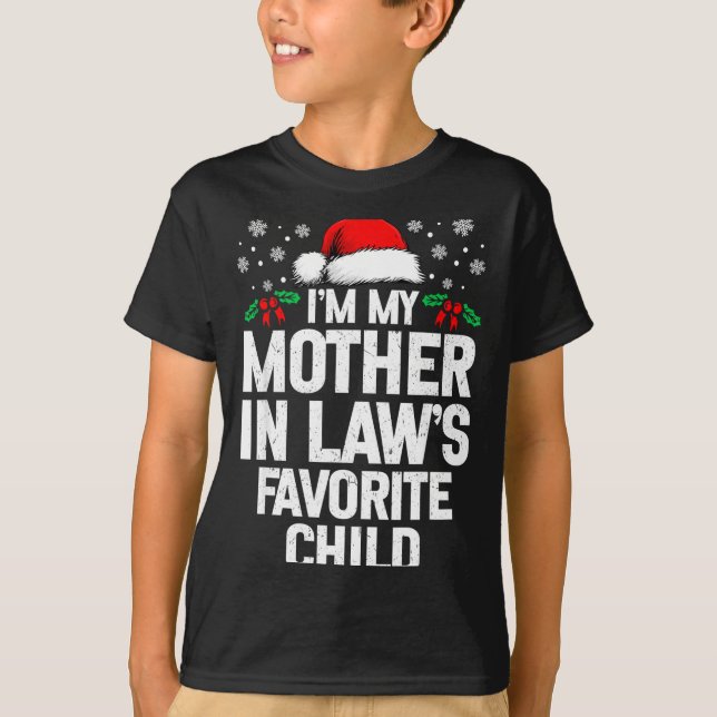 I'm My Mother In Law's Favorite Child Funny Christ T-Shirt (Front)