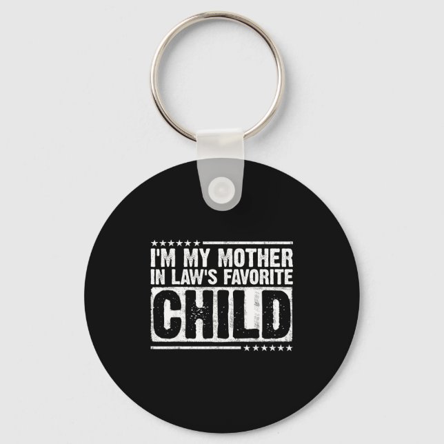 I'm My Mother In Law's Favorite Child Funny Parent Keychain (Front)