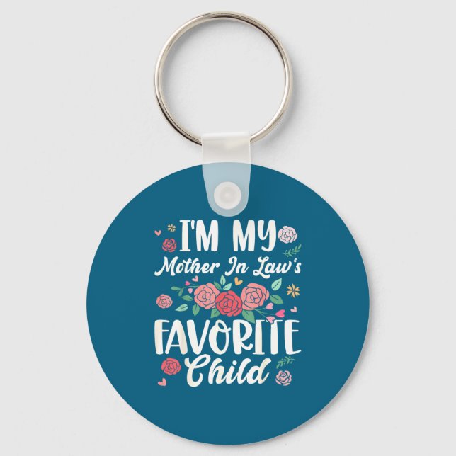 I'm My Mother In Law's Favorite Child Funny Parent Keychain (Front)