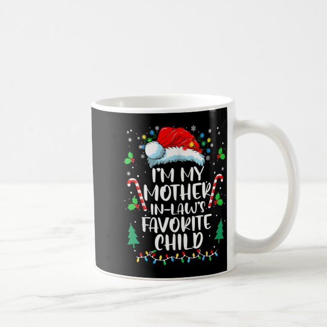 Im My Mother In Laws Favorite Child Funny Santa Mo Coffee Mug (Right)