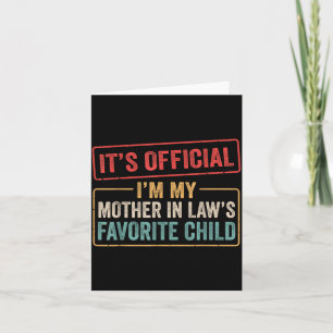 I'm My Mother In Law's Favorite Child Funny Son In Card