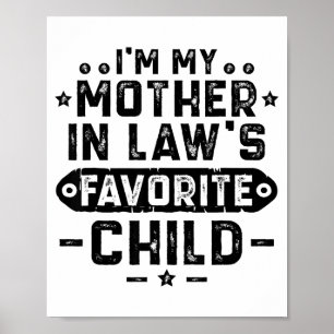 I'm My Mother In Law's Favorite Child  Poster
