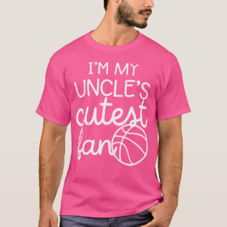 Im My Uncles 1 Cutest Fan Basketball Player Niece T-Shirt