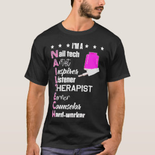 I'm Nail Tech Definition Manicurist Polish Counsel T-Shirt