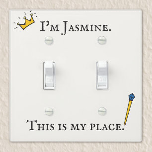 I'm [Name] This is my place Light Switch Cover