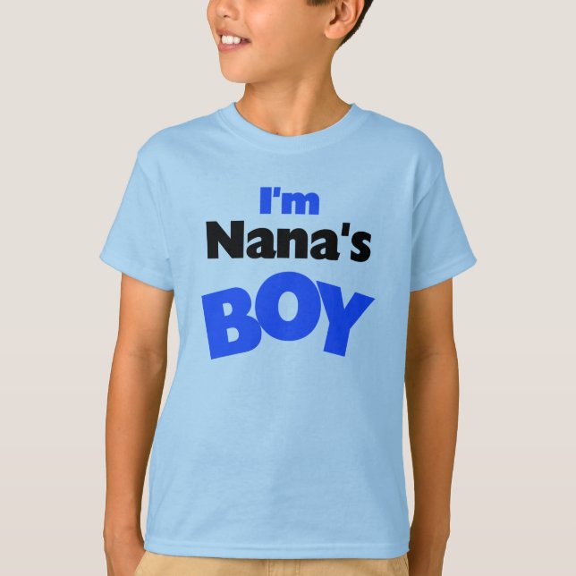 I'm Nana's Boy T-Shirt (Front)