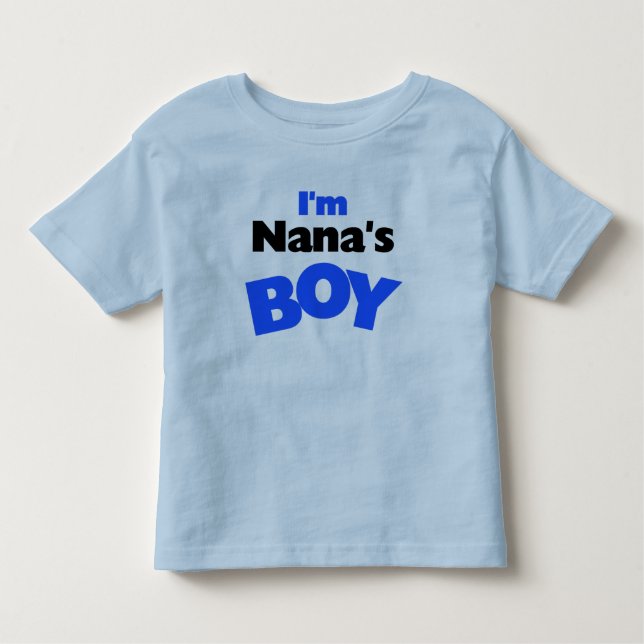 I'm Nana's Boy Toddler T-shirt (Front)