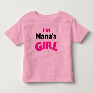 I'm Nana's Girl Toddler T-shirt