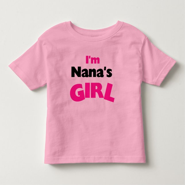 I'm Nana's Girl Toddler T-shirt (Front)