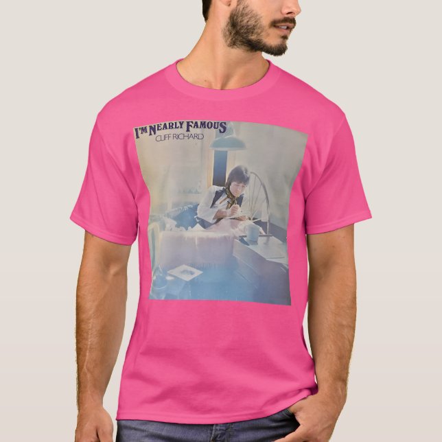 I'M Nearly Famous T-Shirt (Front)
