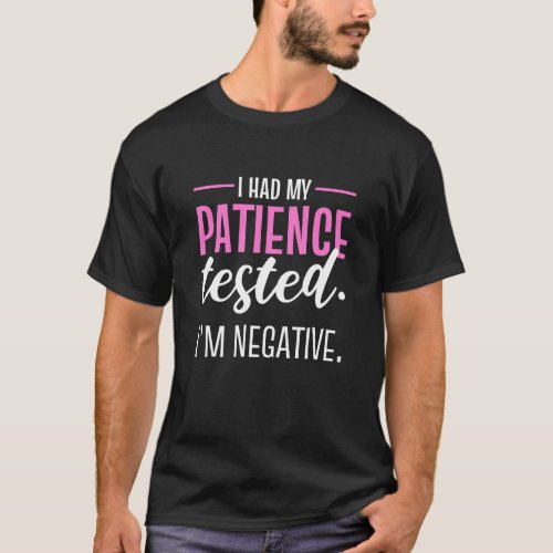 Im Negative Sarcastic Person T_Shirt