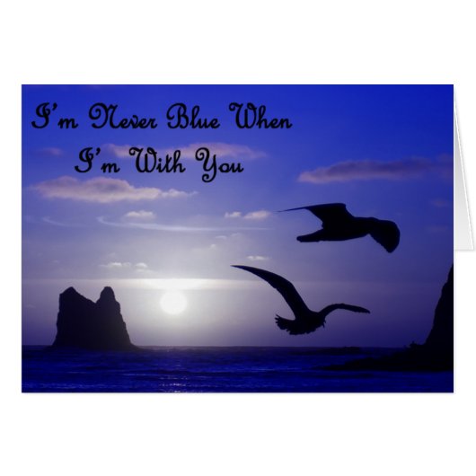 i'm never blue with you card (Front Horizontal)