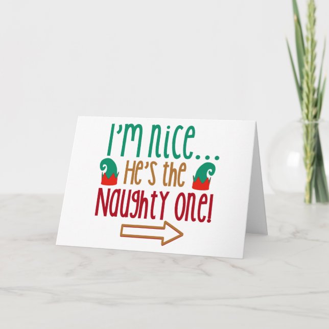 Im Nice Hes Naughty Elf Hat Holiday Card (Front)