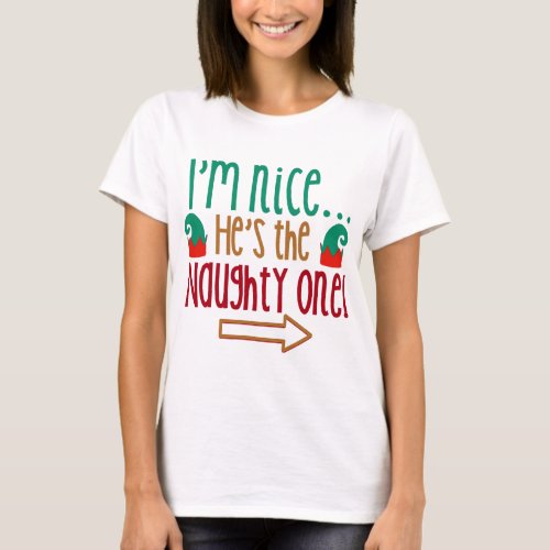 Im Nice Hes Naughty Elf Hat T_Shirt