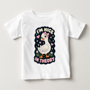 I'm nice in theory goose humor baby T-Shirt