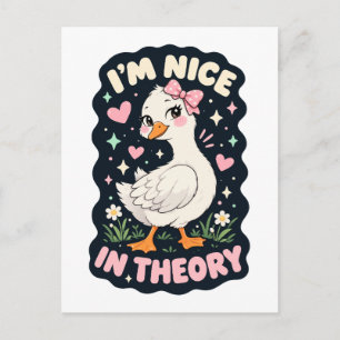 I'm nice in theory goose humor postcard