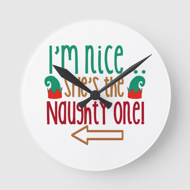 Im Nice Shes Naughty Elf Hat Round Clock (Front)