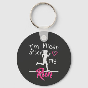 I'm Nicer After My Run Funny Keychain