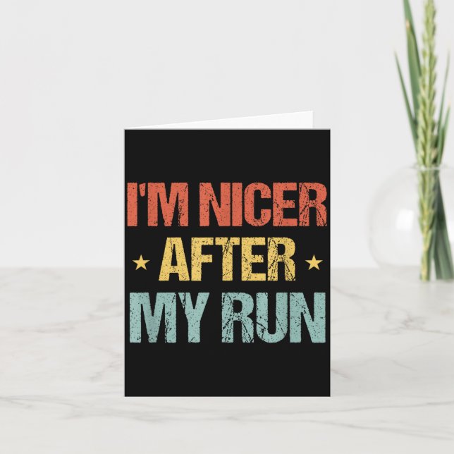 I'm Nicer After My Run Funny Running Saying For Ru Card (Front)
