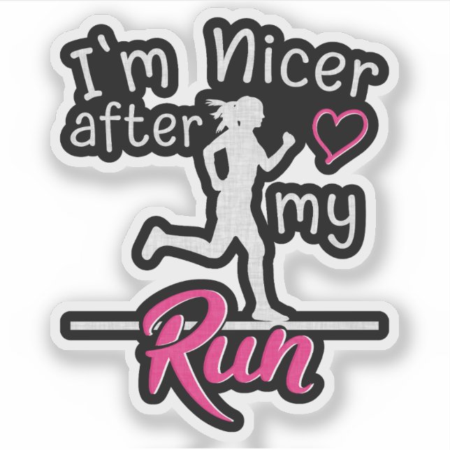 I'm Nicer After My Run Funny Sticker (Front)