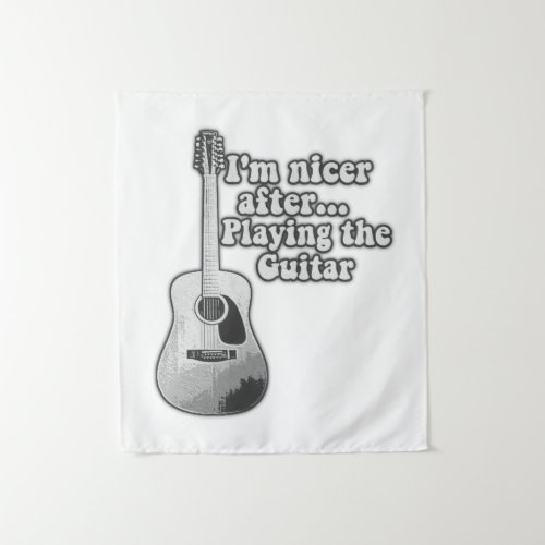 Im nicer after playing the guitar black and whit tapestry