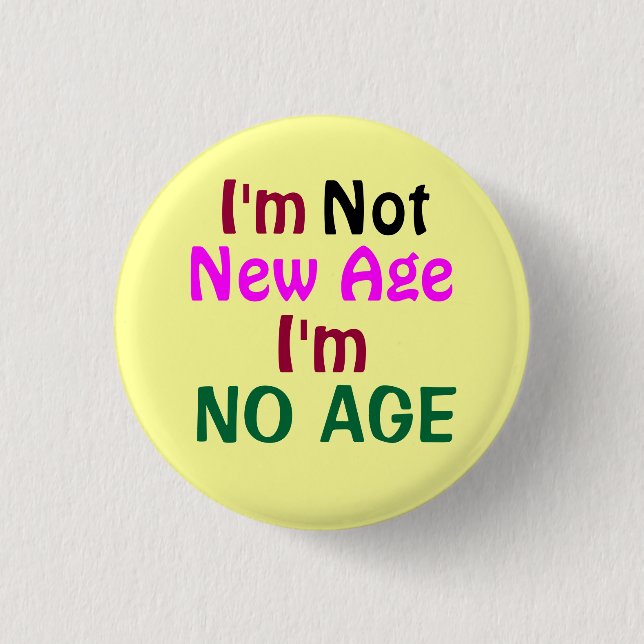 " I'm No Age Button ! " (Front)