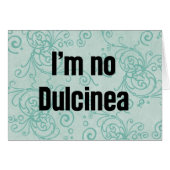 I'm No Dulcinea (Front Horizontal)