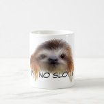 I&#39;m No Sloth Mug at Zazzle