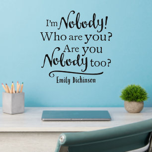 I'm Nobody Quote Wall Decal